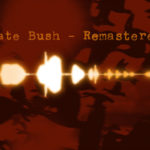 Kate Bush, Music, remastered, Vinyl, TotalNtertainment