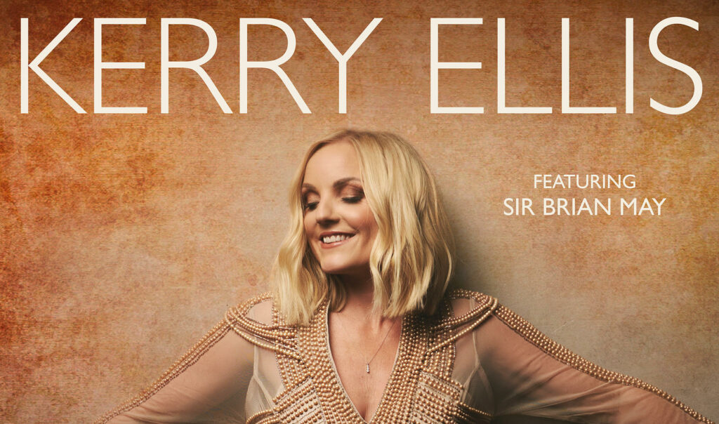 Kerry Ellis, Music News, New Single, New Album, Brian May, TotalNtertainment