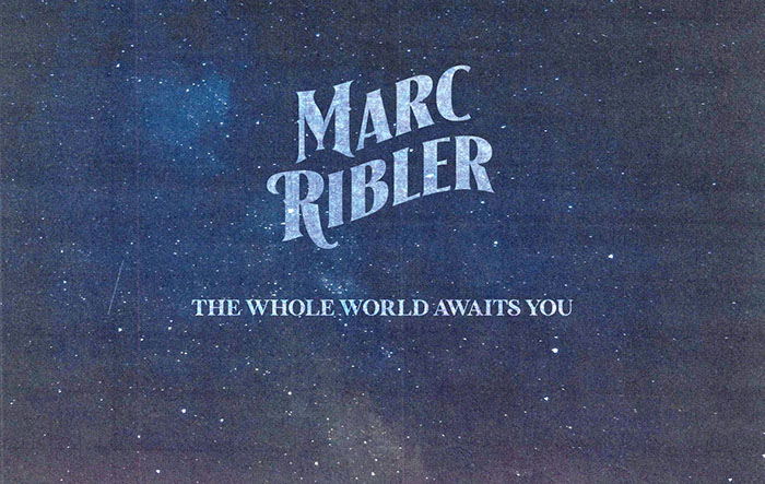 Marc Ribler, Music, Interview, TotalNtertainment, The Whole World Awaits You