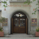 Marylebone Theatre, London, Theatre News, TotalNtertainment