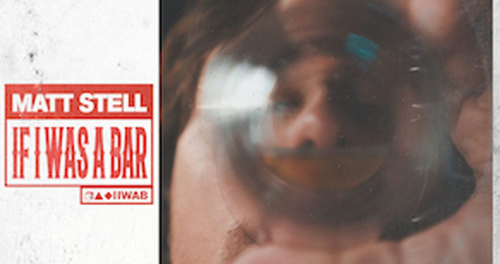 Matt Stell Releases Brand-New Track “If I Was A Bar”