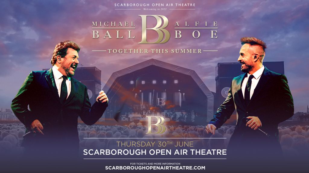 Michael ball, Alfie Boe, Scarborough Open Air Theatre, Music News, TotalNtertainment
