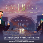 Michael ball, Alfie Boe, Scarborough Open Air Theatre, Music News, TotalNtertainment