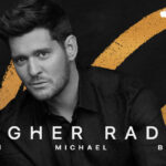 Michael Bublé, Higher Radio, Limited Series, Music News, TotalNtertainment