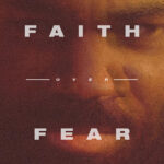 Miles Pascall, Faith Over Fear, New Release, TotalNtertainment, Music