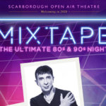 Mixtape, Scarborough, Open Air Theatre, Music, Tour, TotalNtertainment