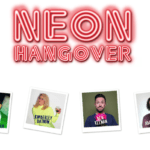 Neon Hangover, Comedy, Edinburgh Fringe, Festival, TotalNtertainment