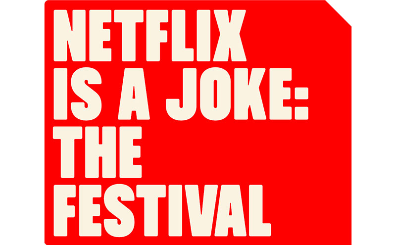 Netflix Is A Joke, Comedy News, Festival News, TotalNtertainment