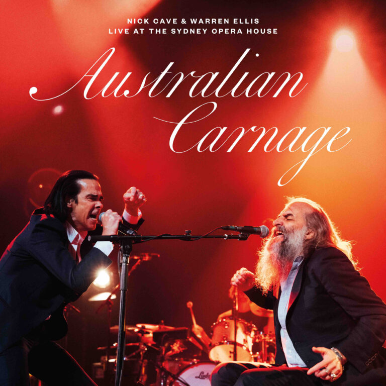 Nick Cave, Warren Ellis, Australian Carnage, Sydney Opera House, TotalNtertainment, New Album, New Single