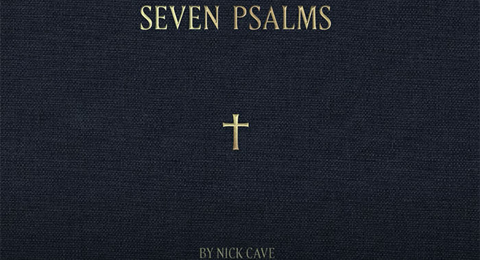 Nick Cave announces ‘Seven Psalms’