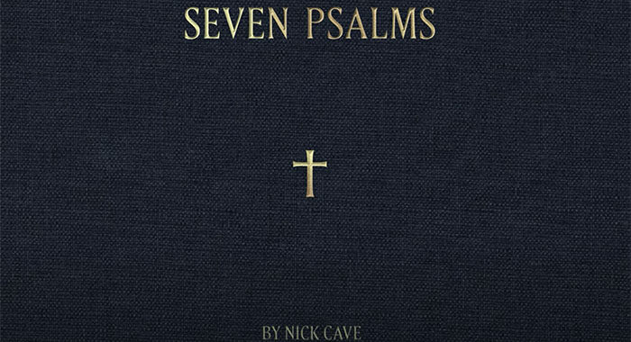 Nick Cave announces ‘Seven Psalms’