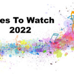 Ones To Watch, Music News, 2022, TotalNtertainment, Up Coming Artists