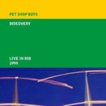 Pet Shop Boys, Discovery Live in Rio 1994, Music, Live Music, TotalNtertainment