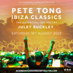 DJ Pete Tong, Music News, Tour Dates, TotalNtertainment, Scarborough Open Air Theatre