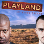 Playland, Theatre, Manchester, TotalNtertainment