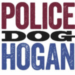Police Dog Hogan