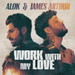 Alok, James Arthur, Music News, New Single, TotalNtertainment