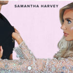 Samantha harvey, Hard To Get, New Single, Music, TotalNtertainment