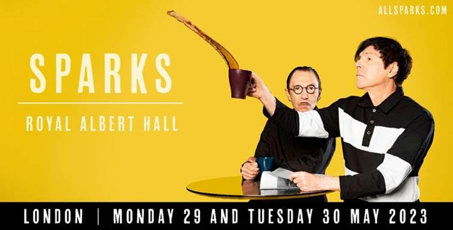 Sparks, Music News, Royal Albert Hall, Tour Dates, TotalNtertainment