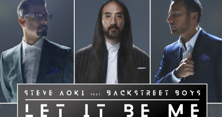 Steve Aoki & Backstreet Boys Team Up for New Single “Let It Be Me”