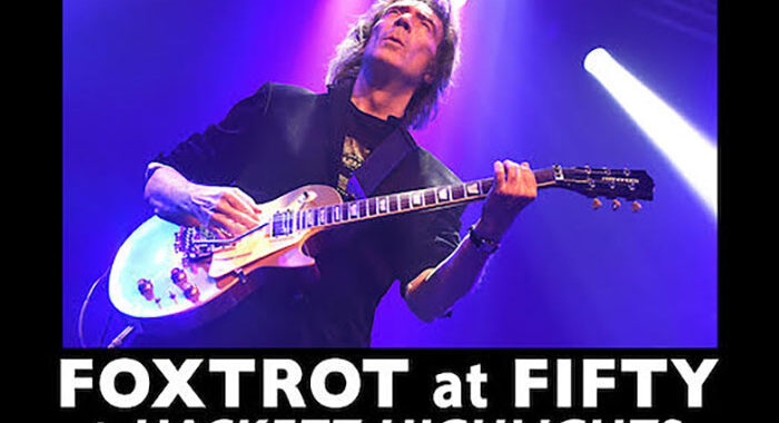 Steve Hackett Announces – Foxtrot at Fifty