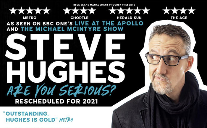 Steve Hughes, Comedy News, Tour News, TotalNtertainment, Are You Serious