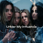 The Aces, Music, New Album, Under My Influence, TotalNtertainment