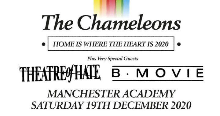 THE CHAMELEONS – Announce 2020: ‘Home Is Where The Heart Is’ Manchester Gig