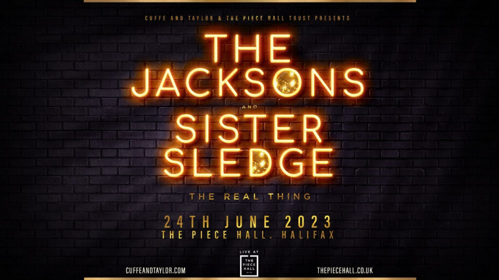 The Jacksons, The Real Thing, Sister Sledge, Music News, Halifax, TotalNtertainment