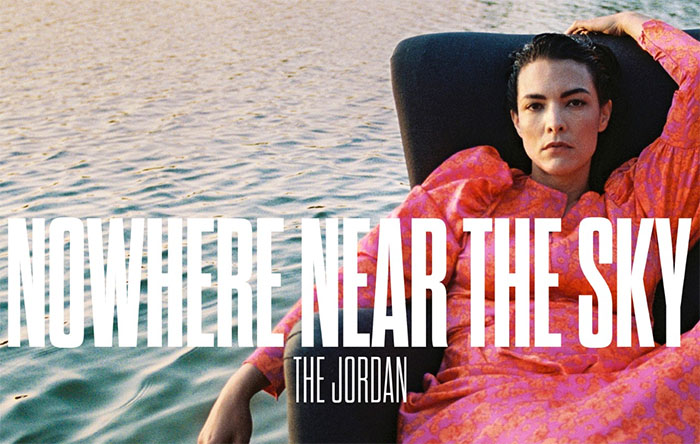 The Jordan, Music News, Album News, TotalNtertainment, Nowhere Near The Sky