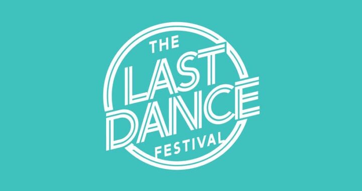 The Last Dance Festival return for 2022