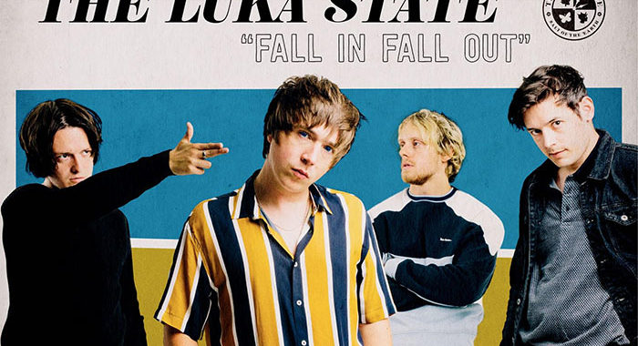 The Luka State reveal ‘Fall In, Fall Out’