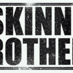 The Skinner Brothers, Music News, New EP, TotalNtertainment, Culture Non-Stop