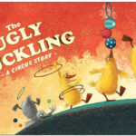 The Ugly Duckling - A Circus Story