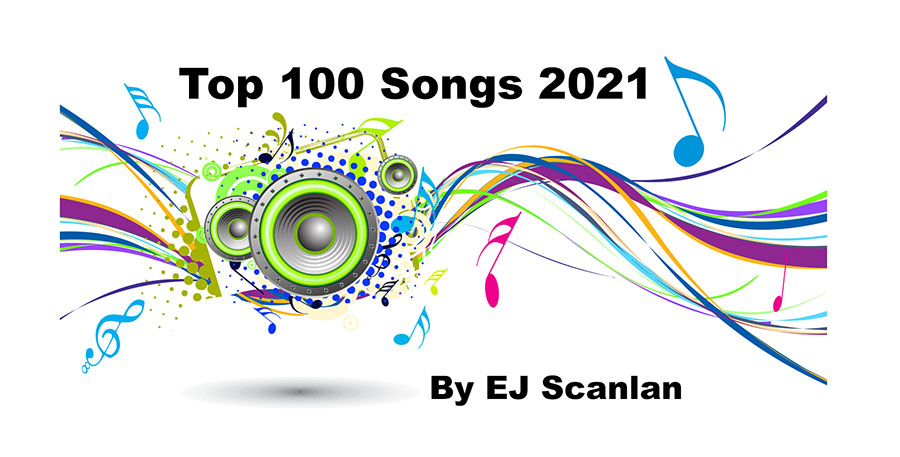 Top 100 Songs, Music News, EJ Scanlan, TotalNtertainment, Playlist, 2021