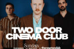 Two Door Cinema Club announce huge Show