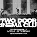 Two Door Cinema Club, Music News, Margate Summer Series, TotalNtertainment