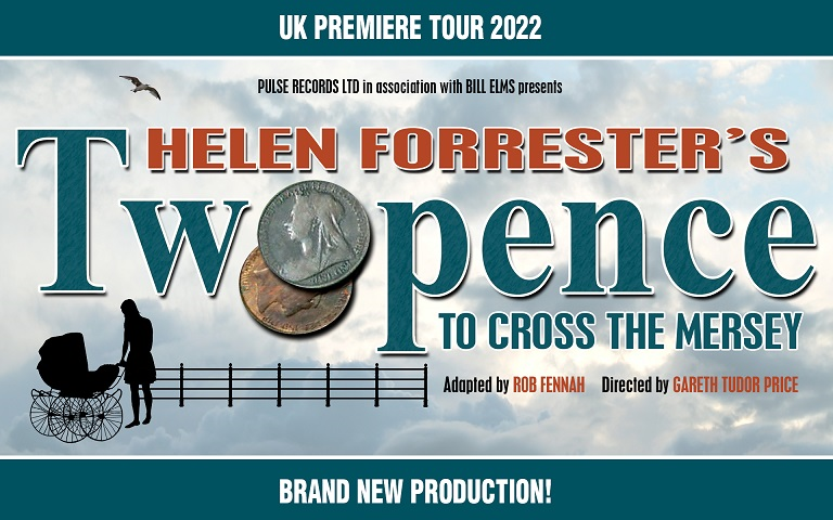 Twopence To Cross The Mersey, Theatre news, Tour news, Helen Forrester, TotalNtertainment,