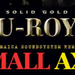 U-Roy, Jesse Royal, Small Axe, Music News, New Single, TotalNtertainment