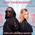 Will.i.am, Britney Spears, Music, New Single, Mind Your Business, TotalNtertainment