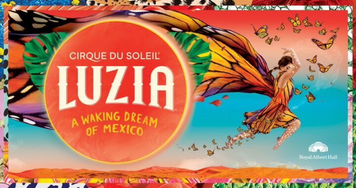 Cirque Du Soleil Luzia only 2 weeks left in London
