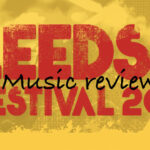 Leeds Festival Music, Music News, TotalNtertainment, Jo Forrest, Review, Bramham Park, 2021