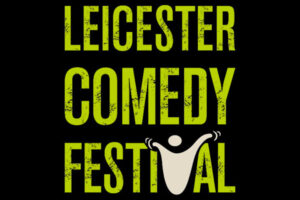 Leicester Comedy Festival 30th anniversary
