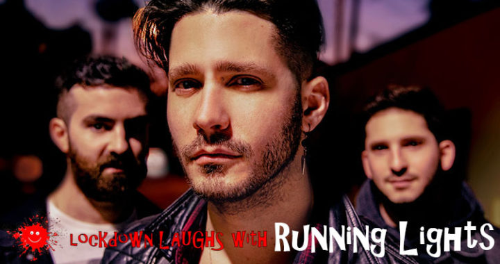 Lockdown Laughs with Running Lights