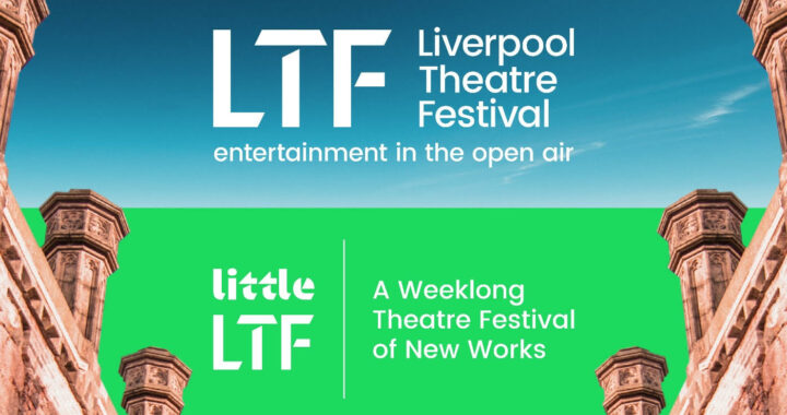 Liverpool Theatre Festival Returns For 2021